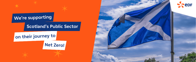 Scottish Flag on EDF background - text reads 'we're supporting Scotland's Public Sector on their journey to Net Zero'